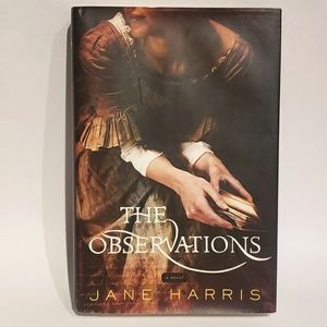 The Observations book historical fiction by Jane Harris Hardback.